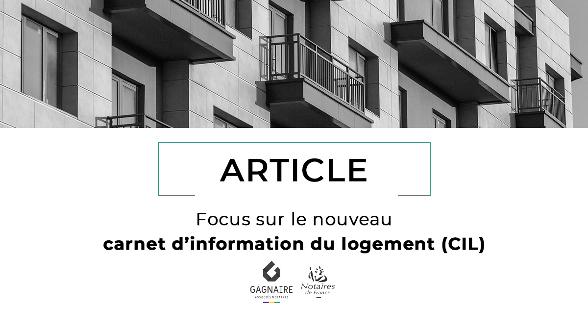 Focus sur le nouveau carnet d’information du logement (CIL) 